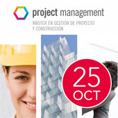 MÁSTER EN GESTIÓN DE PROYECTO Y CONSTRUCCIÓN “Project & Construction Management”. 25 de octubre.