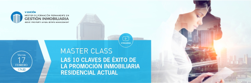 Master Class: Las claves del éxito de la promoción inmobiliaria residencial