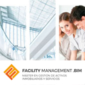 Máster en Gestión de Activos Inmobiliarios y Servicios Facility Management BIM, desde el 24 de febrero