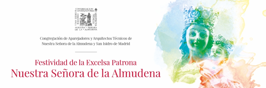 Festividad de la Excelsa Patrona Nuestra Señora de la Almudena