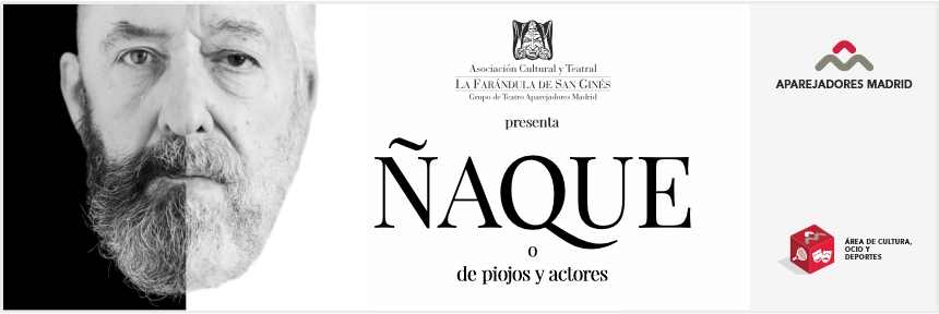 ‘Ñaque’, la nueva obra del Grupo de Teatro de Aparejadores Madrid